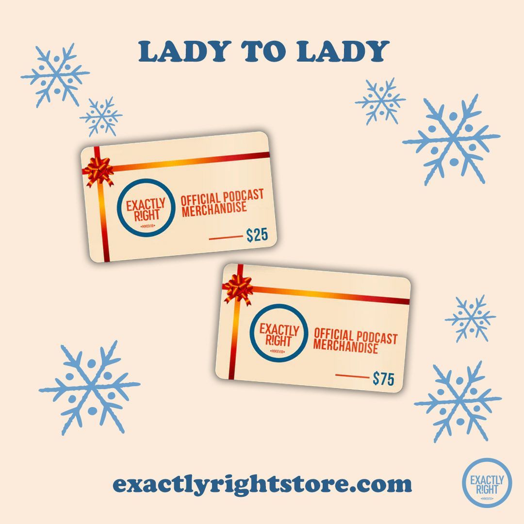 If you've got a Lady to Lady or @exactlyright fan in your life (including yourself!), we've got a treat for you. Starting Friday 11/24 all merch will be 15% off! That includes our tee and gift cards. Just use code Goodbye2023! buff.ly/47MmNG2