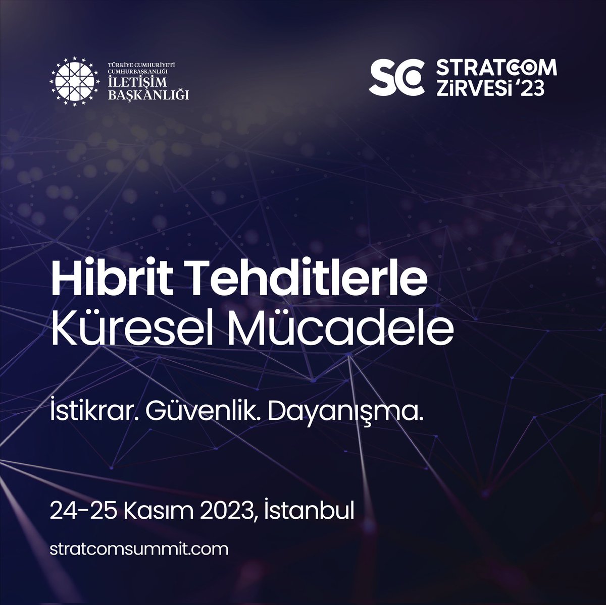 Cumhurbaşkanlığı İletişim Başkanlığımız tarafından bu yıl üçüncüsü düzenlenen Uluslararası Stratejik İletişim Zirvesi (Stratcom Summit 23), 24-25 Kasım tarihlerinde İstanbul’da gerçekleştirilecek.

📌Bu yıl “Hibrit Tehditlerle Küresel Mücadele: İstikrar,Güvenlik, Dayanışma”