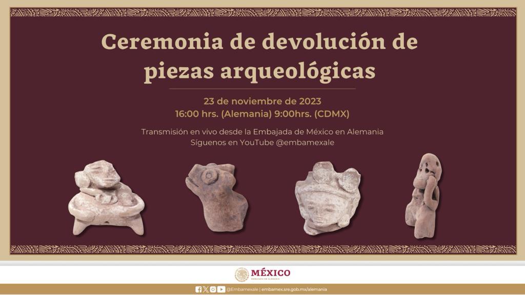 Ceremonia de devolución de piezas arqueológicas. 🇲🇽🤝🏼🇩🇪

📆 23 de noviembre
⏰ 9:00 horas (CDMX) 

Transmisión de #FBLive @EmbaMexAle. 🔗💻