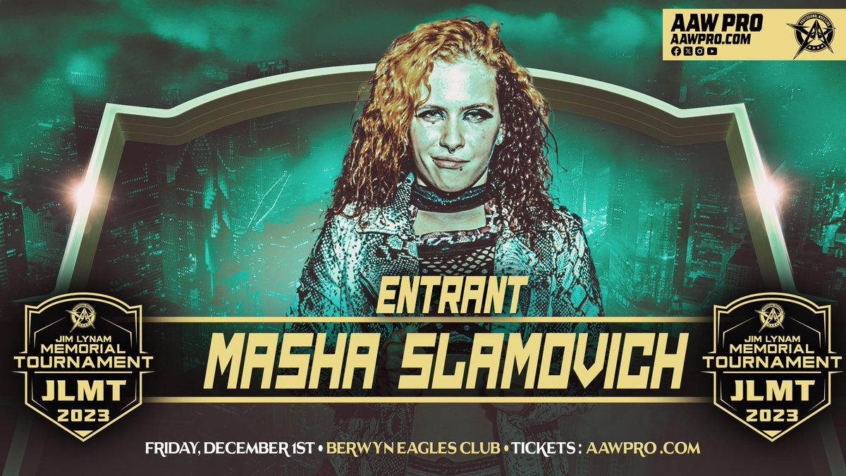 #JLMT2023 ENTRANT #2 MASHA SLAMOVICH @mashaslamovich 12/1/23 Berwyn Eagles Club Berwyn, IL Tickets aawpro.ticketleap.com Live on @HighspotsWN