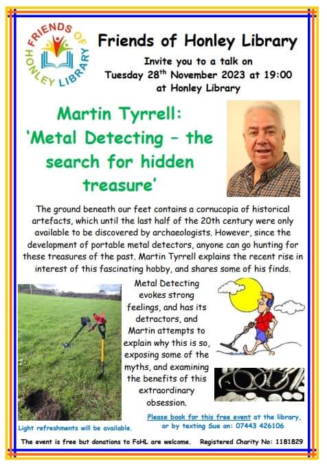 Join us on Tuesday 28th November as we host a talk from Martin Tyrrell on 'The Search for Hidden Treasure'.

To secure your place at this free event text Sue on 07443 426106 or pop into the library.