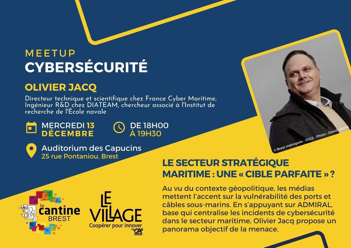 Unlock Your Brain, Harden Your System (@uybhys) on Twitter photo Cybersécurité : le secteur stratégique maritime, une « cible parfaite » ?
Un super meetup concocté par Olivier Jacq, avec le concours de <a href="/LeVillagebyCA/">Le Village by CA</a> et <a href="/AnDaolVras/">La Cantine Brestoise</a> !
Ça se passera à l'auditorium des <a href="/capucinsbrest/">Les Ateliers des Capucins</a> le 13 décembre à partir de 18h.
meetup.com/unlock-your-br… Cybersécurité : le secteur stratégique maritime, une « cible parfaite » ?
Un super meetup concocté par Olivier Jacq, avec le concours de <a href="/LeVillagebyCA/">Le Village by CA</a> et <a href="/AnDaolVras/">La Cantine Brestoise</a> !
Ça se passera à l'auditorium des <a href="/capucinsbrest/">Les Ateliers des Capucins</a> le 13 décembre à partir de 18h.
meetup.com/unlock-your-br…
