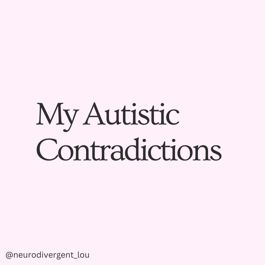neuro_lou's tweet photo. My Autistic Contradictions #Autistic #ActuallyAutistic #Autism
#Neurodivergent
#AutismAcceptance
#MentalHealth 
#Disability https://t.co/F7tPCRZRzW