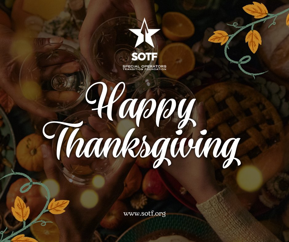 From our family to yours, we wish you a Happy Thanksgiving.
The SOTF team is beyond blessed with the opportunity to serve our nation's Special Operations heroes. Our team is small, but our support system make the mission possible and for that, we're incredibly grateful.
