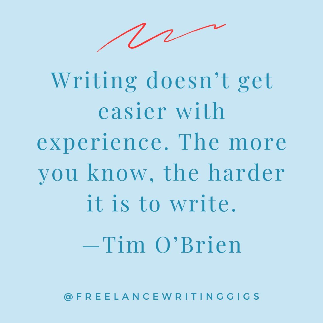 FreelanceWJ's tweet photo. "Writing doesn’t get easier with experience. The more you know, the harder it is to write."
—Tim O’Brien 

#writingquotes #writerquotes #quotesforwriters https://t.co/YBIIy2hIBf