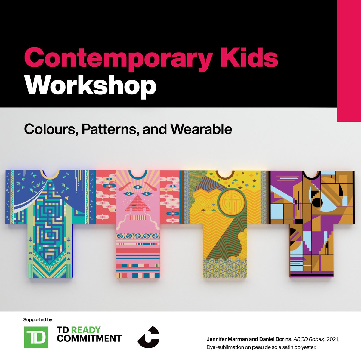 Contemporary Calgary (@contemporaryyyc) on Twitter photo FREE Sunday, November 26 & December 3—Contemporary Kids: Colours, Patterns, and Wearable, Facilitated by TD Educational Coordinator Yilu Xing.
Visit our website to learn more & register 🔗 bit.ly/3spxFu8
Supported by <a href="/TD_Canada/">TD (Canada)</a>
#TDReadyCommitment #ContemporaryCalgary FREE Sunday, November 26 & December 3—Contemporary Kids: Colours, Patterns, and Wearable, Facilitated by TD Educational Coordinator Yilu Xing.
Visit our website to learn more & register 🔗 bit.ly/3spxFu8
Supported by <a href="/TD_Canada/">TD (Canada)</a>
#TDReadyCommitment #ContemporaryCalgary