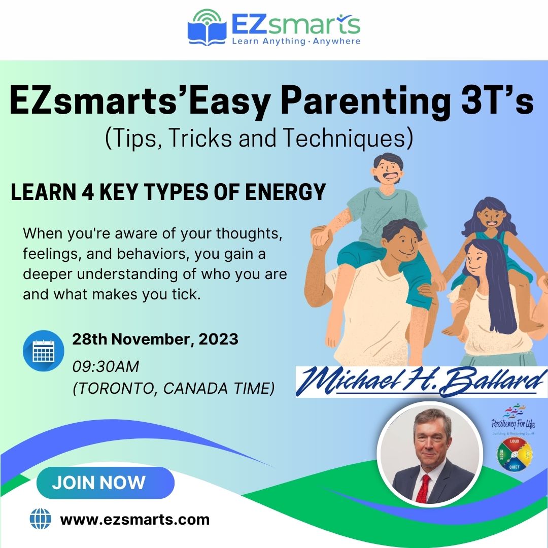 EzSmarts's tweet photo. Help your kids gain a deeper understanding of who they are as a parent with EZsmarts! 🌟 Learn 4 key types of energy with this program.

Learn more through this overview session of Michael H Ballard. Register Now!
Registration Form: https://t.co/pJaIDyG0OG
#ezsmarts #resilience https://t.co/vq4MjR61oH