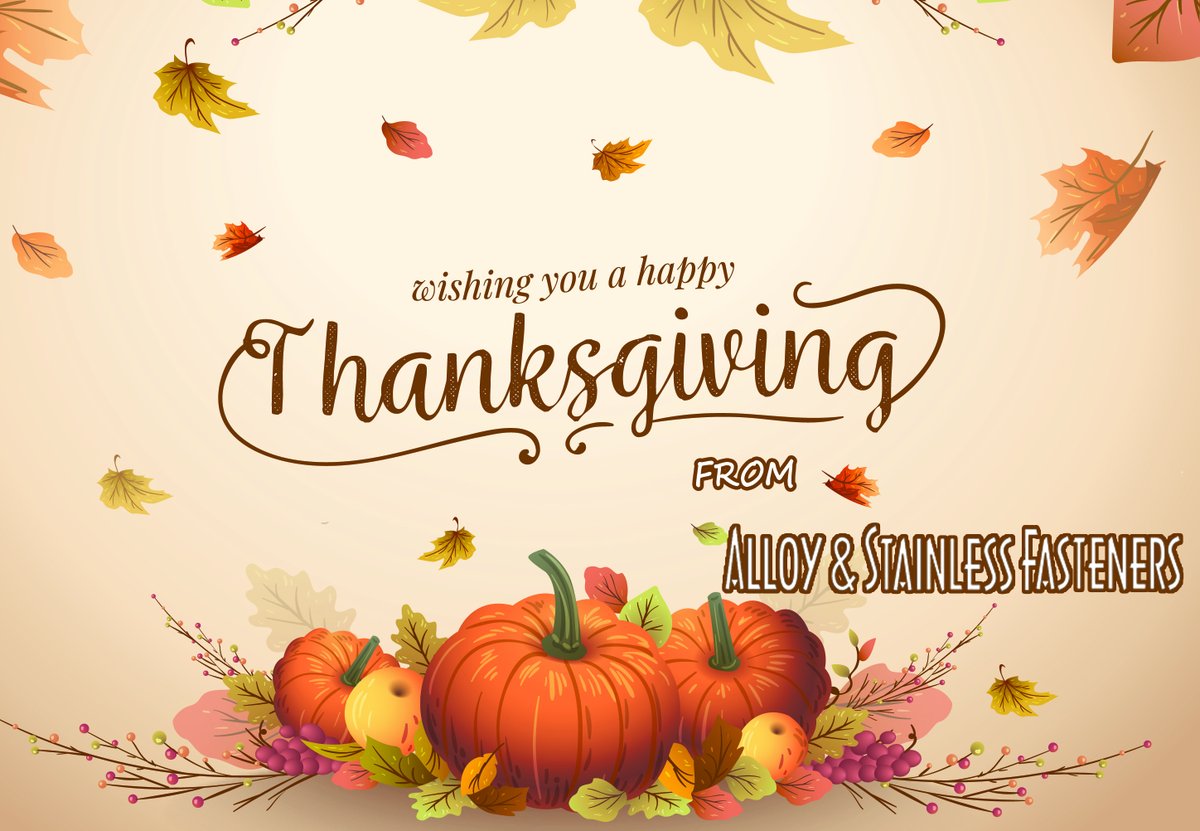 May all the good things of life be yours, not only at Thanksgiving but throughout the coming year.
Happy Thanksgiving from the ASF family to yours!

FYI we will be closed on Thanksgiving day and Friday (11/23 - 24/2023)

#GoASF #FastenerFamily