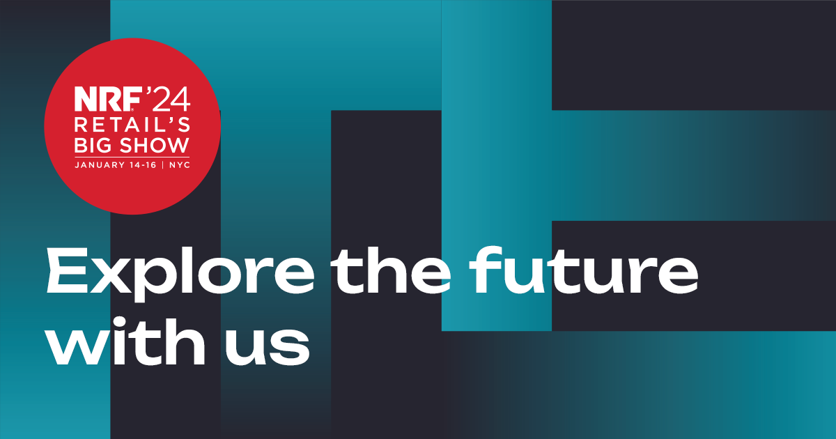 <a href="/NRFBigShow/">NRF Big Show</a> #NRF2024: Retail’s Big Show brings an entire industry together, connecting visionaries that span the entire #retail universe. 

Join us in January at booth #5478.

nrfbigshow.nrf.com #retailleaders