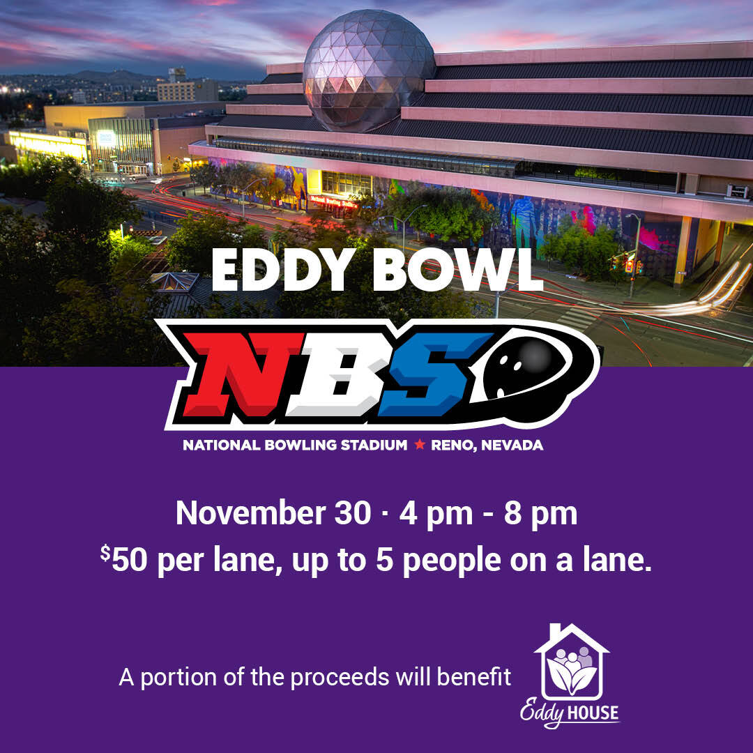 🎳Join us November 30th for 'Eddy Bowl' at NBS! A portion of proceeds from this event will be donated to <a href="/EddyHouseReno/">Eddy House</a>. 

🕓 4pm-8pm
🎟️ $50 per lane, up to 5 people on a lane. Advance purchase required at bit.ly/EDDYBOWLNBS
👟🎳 Shoes and balls included
🅿️ Free parking