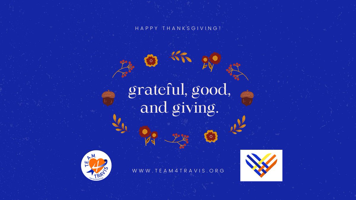 team4travis's tweet photo. Everyone at T.E.A.M. 4 Travis sends our best wishes to you &amp; your family for a Thanksgiving season of joy, abundance, and blessings.

We're thankful to continue sharing Travis’ story and our mission globally. We couldn't do it without your generous support. https://t.co/M8tqvuuafE