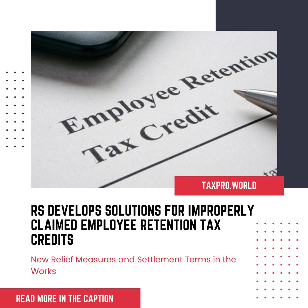 Commissioner Werfel of the IRS has announced ongoing initiatives to help businesses rectify mistakenly claimed Employee Retention Tax Credits (ERTCs). Anticipate forthcoming relief options and settlement terms designed for fair resolution. #TaxCredits #IRSAssistance