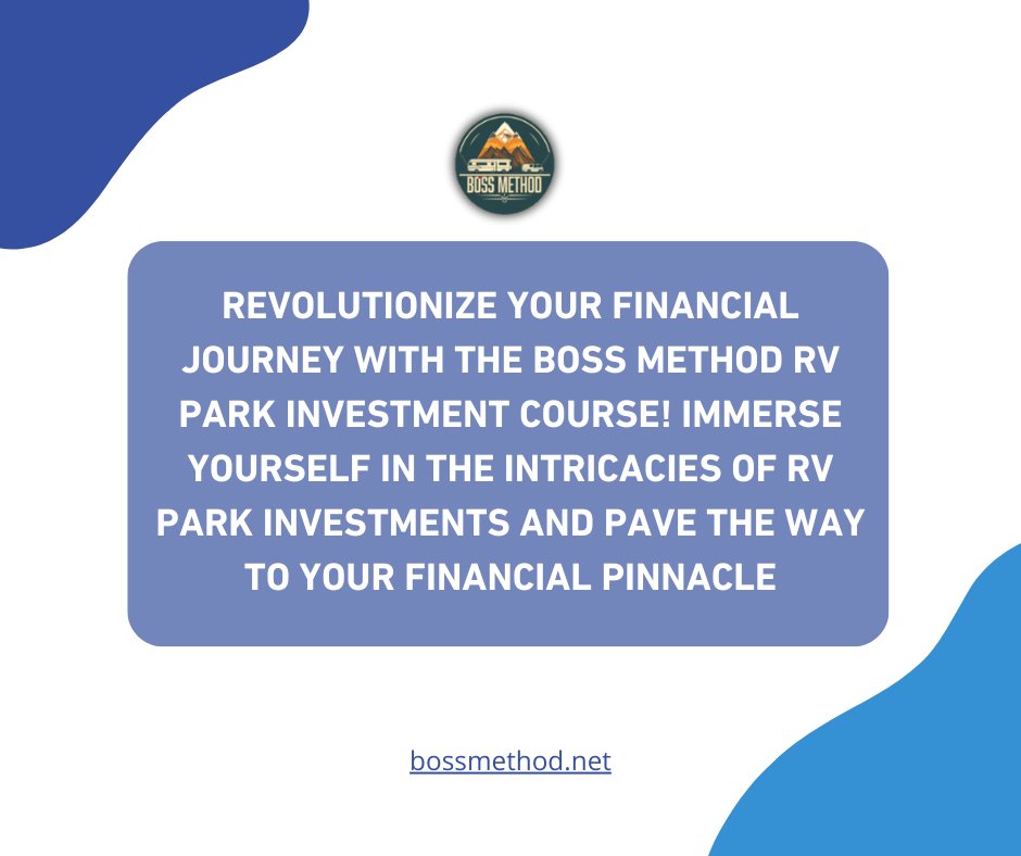 Revolutionize your financial journey with the Boss Method RV Park Investment Course! Join us now! 

#BossMethod #RVInvestingUnleashed #FinancialElevation #RealEstateAdventure #WealthCrafting #InvestmentMomentum #LearnAndThrive'  bossmethod.net