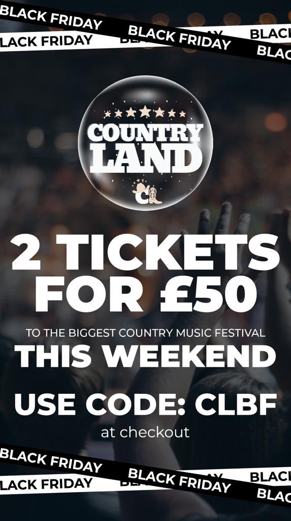MikedenverMike's tweet photo. #blackfriday 2 tickets for £50 #countryland happening this weekend can’t wait. https://t.co/k7arSYgvvl