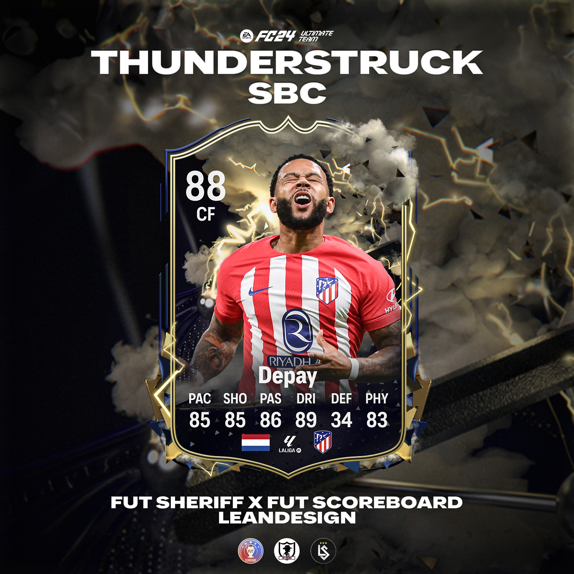 Fut Sheriff on X: 🚨Depay 🇳🇱 is coming as THUNDERSTRUCK SBC soon! Stats  are prediction! Make sure to follow @FutSheriff @Fut_scoreboard  @LeanDesign_ ! #fc24  / X