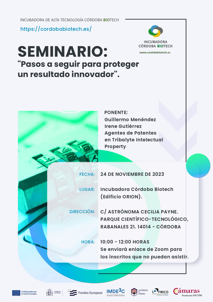 En la Bioincubadora <a href="/cordobabiotech/">Córdoba Biotech</a>  tendrá lugar mañana viernes el seminario `Pasos a seguir para proteger un resultado innovador'
⏰: 10.00 a 12.00 h 
Imparte: Guillermo Menéndez e Irene Gutiérrez - Agentes de Patentes en Tribayte Intelectual Property.
uco.es/transferencia/…