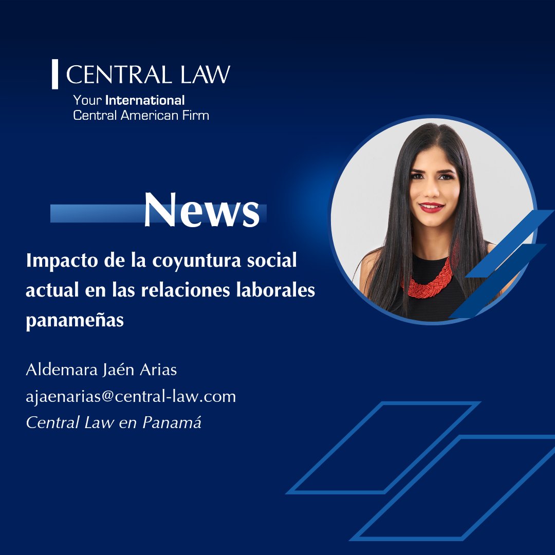 Nuestra abogada asociada de CENTRAL LAW en Panamá, Aldemara Jaén, expone, en un reciente artículo, qué está ocurriendo en materia laboral en ese país y cuáles son los efectos del Decreto Ejecutivo 101 de 2020.