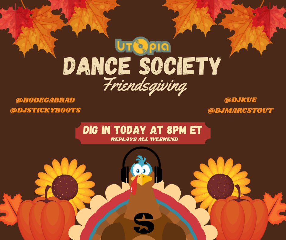 Happy Thanksgiving Eve! We're kicking off the holiday weekend with the 3rd Annual #DanceSociety Friendsgiving 🦃 <a href="/BodegaBrad/">Bodega Brad</a> <a href="/DJKue/">DJ Kue 🐀</a> <a href="/DJStickyBoots/">Sticky Boots</a> <a href="/DJMarcStout/">Marc Stout</a> are bringing back to back mixes to the dinner table. Hear 15 minute mini mixes from each DJ starting TONIGHT at 8pm ET!