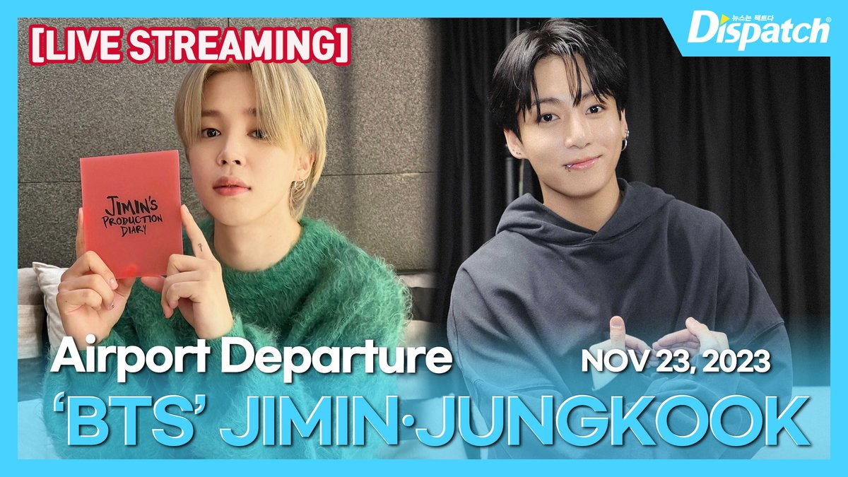 [LIVE] 지민·정국(방탄소년단), '김포국제공항 출국' l JIMIN·JUNGKOOK(BTS), 'Airport Departure' [공항]

youtube.com/live/yprsI_Vhh…

#방탄소년단 #BTS #지민 #정국 #JIMIN #JUNGKOOK #박지민 #ParkJimin #전정국 #JEONJUNGKOOK #공항패션 #공항 #출국 #airport #departure #DIPE #디스패치 #dispatch