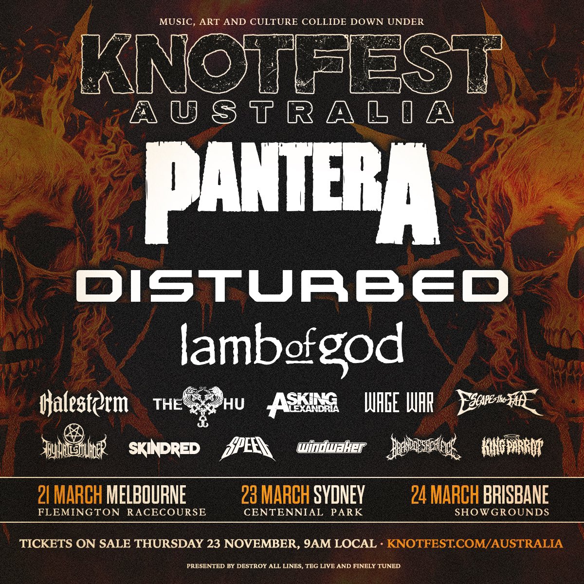slipknot's tweet photo. Our family Down Under: KNOTFEST AUSTRALIA returns March 2024, this time headlined by Pantera with Disturbed, Lamb of God and many more. 

Enjoy. Stay (sic). We’ll see you again in years to come. 

Tickets on-sale now at https://t.co/4PRhOGOyti / @KnotfestAu 
 
Pantera
Disturbed
Lamb of God
Halestorm
The HU
Asking Alexandria
Wage War
Escape The Fate
Thy Art Is Murder
Skindred
Speed
Windwaker
Brand Of Sacrifice
King Parrot