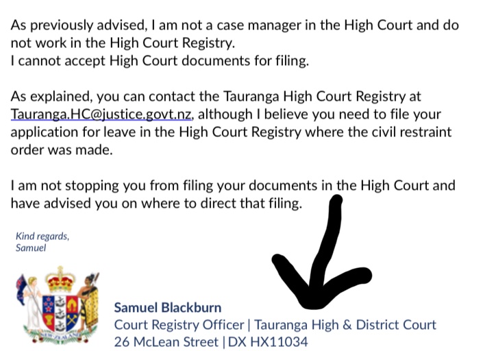 Clearly the mixed messages of judges have left the registrars of New Zealand in a flap.This registrar alleges not to work at the High Court,unfortunately the signature at the end contradicts this.When delay is your only option to deny justice 👏🏻 Well done @CourtsofNZ 
@crownlaw