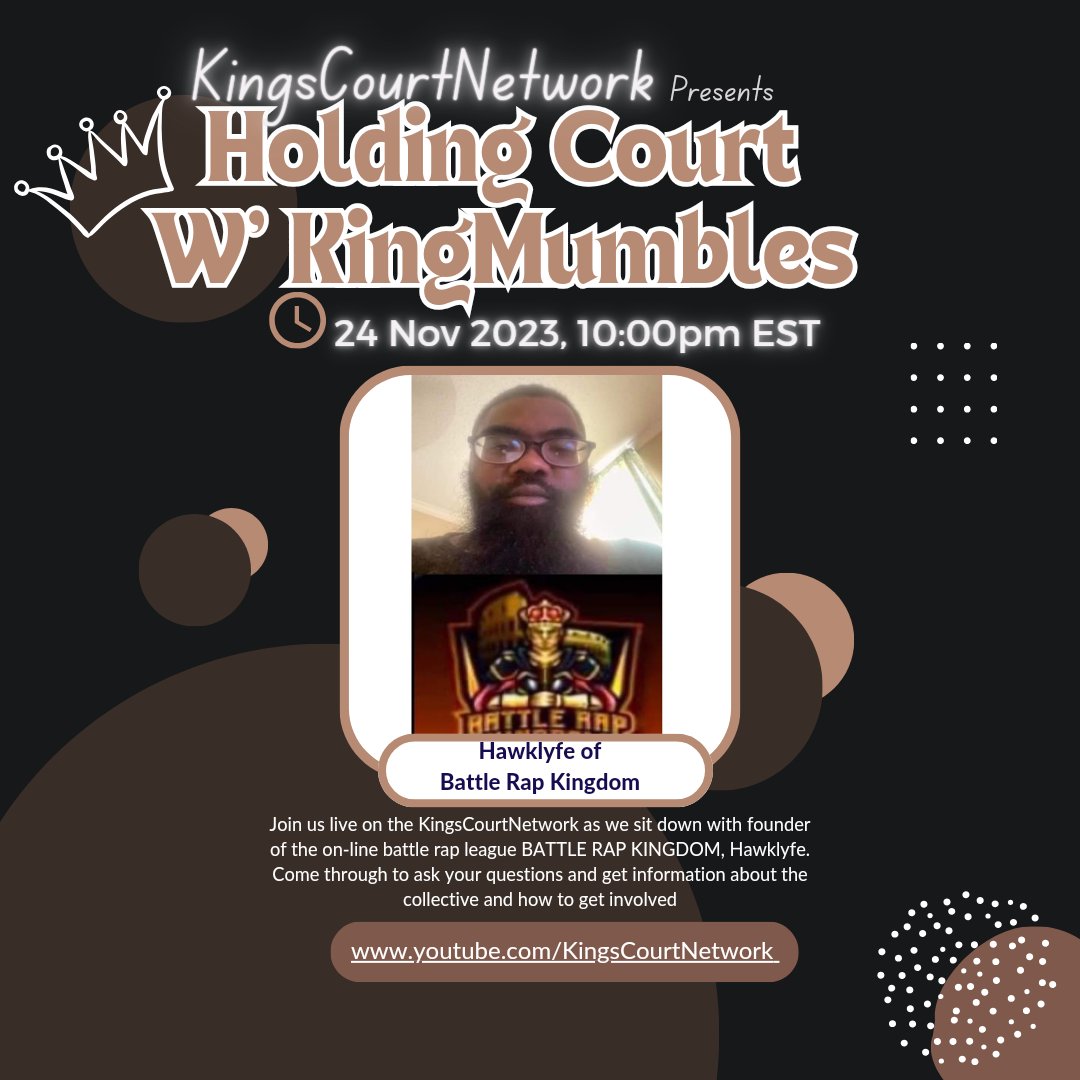 KINGSCOURTENT's tweet photo. #KingsCourtNetwork presents #HoldingCourt w' #KingMumbles @HAWKLYFE056  #livestream #interview Join us on #TheNetwork #Youtube Friday November 24 10pm EST https://t.co/0yM3tUypIJ We will discuss #battlerap #hiphopmusic  #podcasts &amp; more. #Battlerap #HipHopMusic #podcasts https://t.co/zTuDrPS24s
