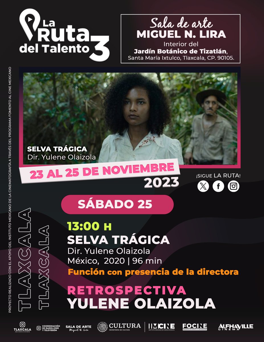 ¡La #RutadelTalento llega a #Tlaxcala!
🎬 SELVA TRÁGICA.
Dir. Yulene Olaizola

• Sábado 25 | 13 hrs.
Ven a disfrutar de La Ruta del Talento en la 🟣 <a href="/SaladeArteMNL/">Sala de Arte Miguel N. Lira</a>, la entrada es libre.