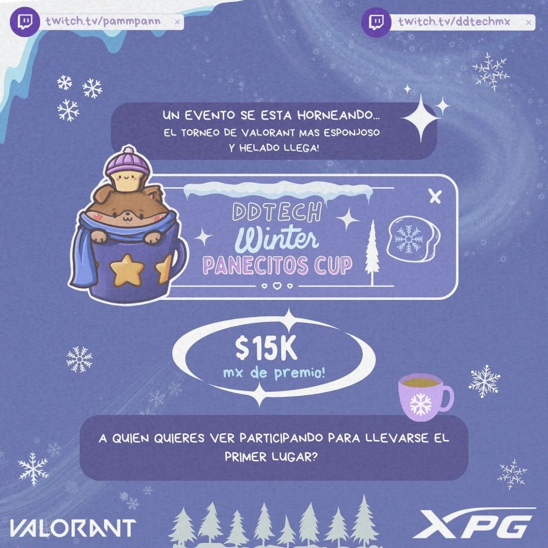 pammpann's tweet image. Y con ustedes… mi último torneo del año… La DDTech Winter Panecitos Cup  ❄️🍞de la mano de @XpgMexico con un pricepool de $15000 mx para el primer lugar 👀
•
Quién les gustaría que se convierta en pan y luche por ganar el premio?✨☃️