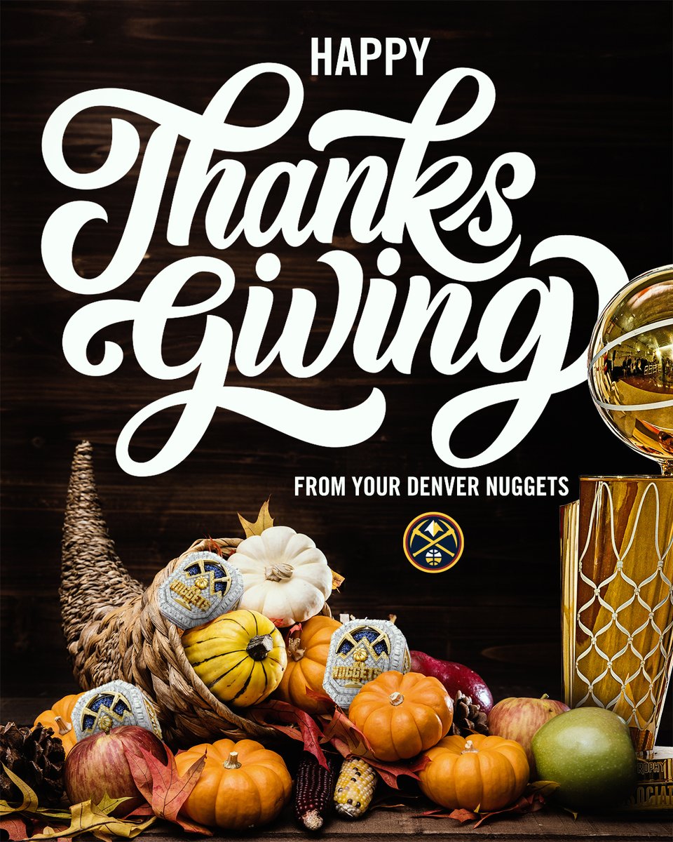 Wishing you a Happy Thanksgiving, Nuggets Nation 🦃