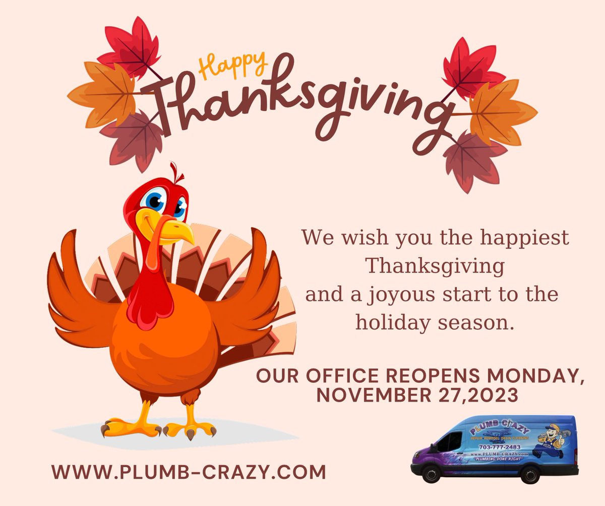 Our office will be closed Thursday &amp; Friday, November 23rd &amp; 24th for Thanksgiving 🦃

Visit us online plumb-crazy.com to request non emergency service or give us a call 703-777-2483 &amp; follow the prompts.

Have a safe holiday weekend!

#LoudounCounty #Thanksgiving
