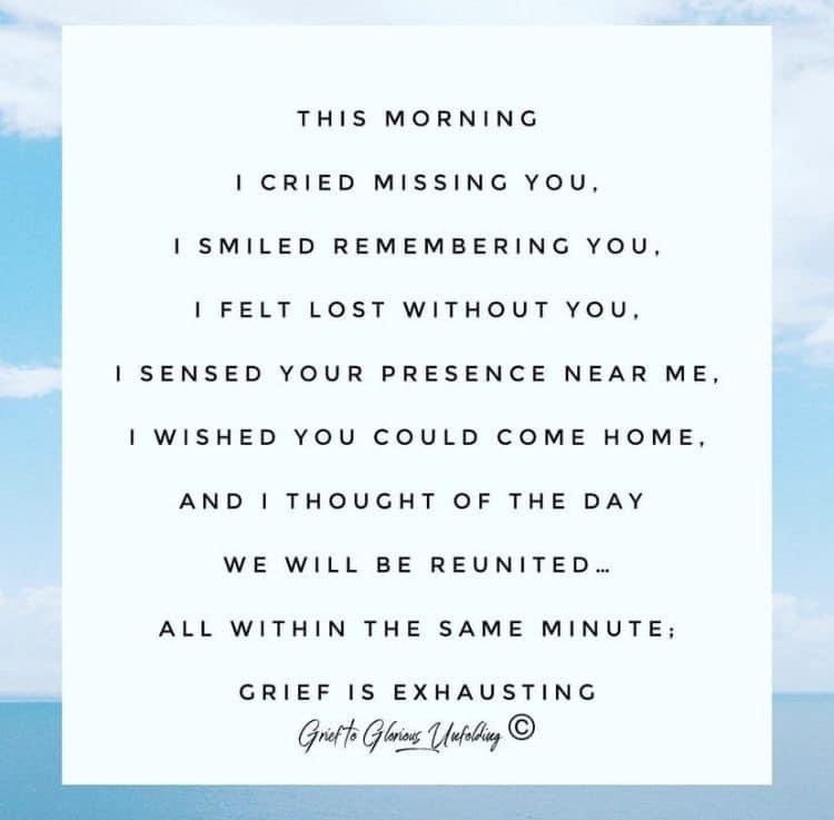 Grief. Is. Exhausting.
