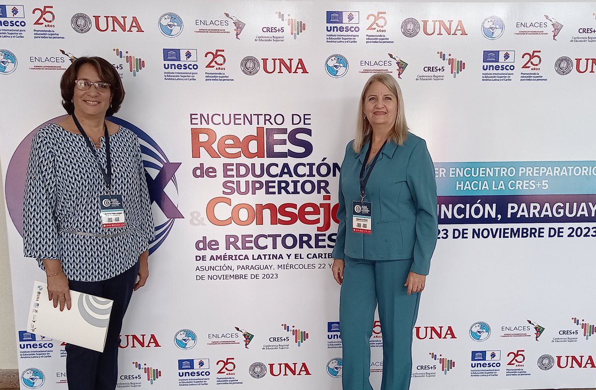 👩‍🎓👨‍🎓 X Encuentro de Redes de Educ. Superior y Consejos de Rectores de América Lat. y el Caribe Convoca Universidad Nacional de Asunción (UNA), UNESCO IESALC y el Espacio Latin. y Caribeño de ES ENLACES Impacto de la transformación digital en ES @CubaMES