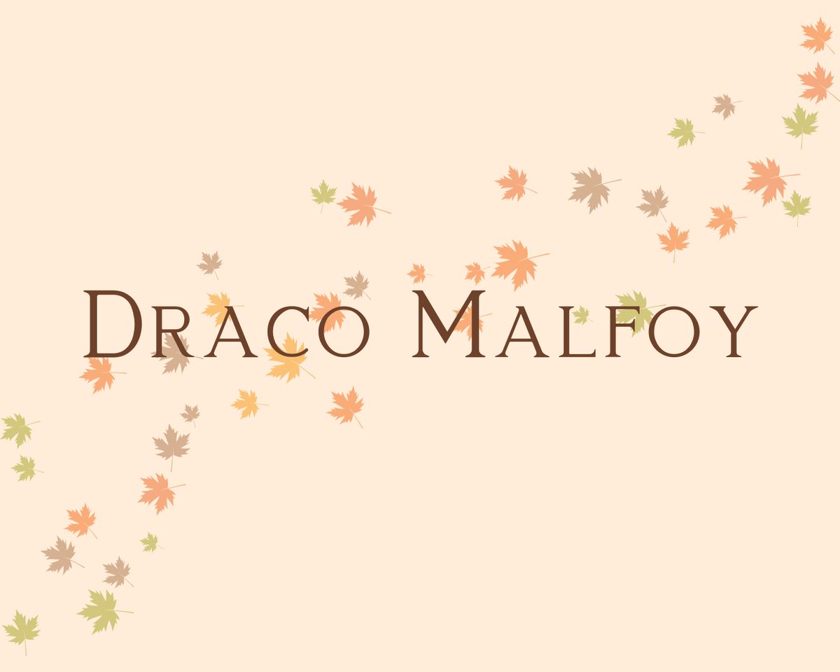 Day 23: Draco Malfoy
#hpcharacterchallenge