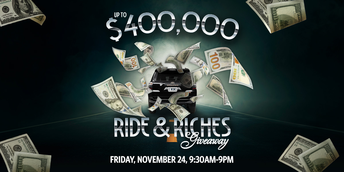 Gear up for your chance to win one of four Toyota 4Runners during our Up to $400,000 Ride & Riches Giveaway on Friday, November 24! Play with your Island Passport Club card November 1-24 to earn entries. Plus, you’ll earn 10x entries on Thursday, November 23.