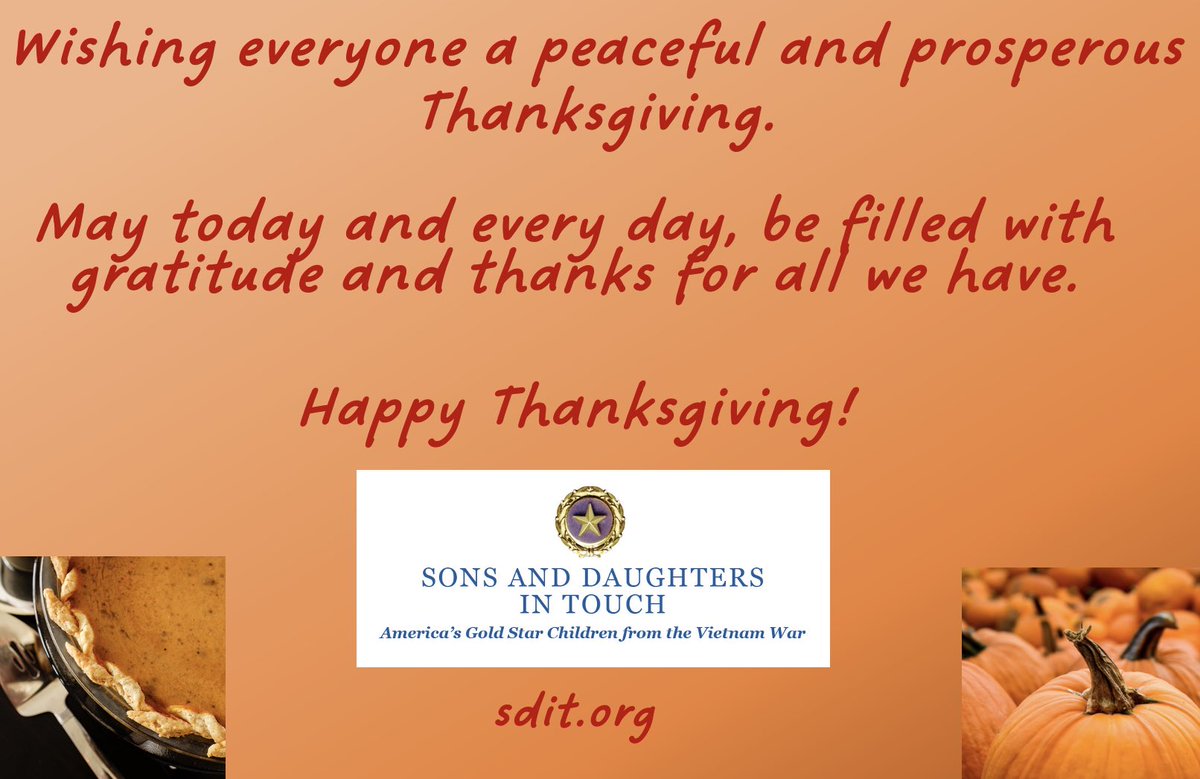 Happy Thanksgiving from Sons and Daughters In Touch — the Gold Star Children from the Vietnam War!  sdit.org