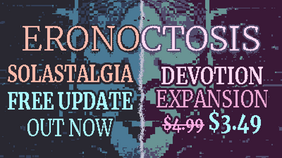 Eronocotosis is FREE! *But* the Devotion Expansion is on sale this week for $3.49 (30% off)
We even just had a big update last month!
#indie #indiegame #wishlistwednesday
store.steampowered.com/app/1867600/Er…