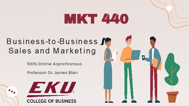 EKU_CoB's tweet photo. Have you looked at MKT 440 with Dr. James Blair? Take it this @EKUWinter (https://t.co/6Jtv7fKUuD) &amp; learn about the sales &amp; marketing structure for business-to-business products. Product lines, channels of distribution, selling, strategy pricing, wholesaling, &amp; distribution. https://t.co/tbJONZgwoQ