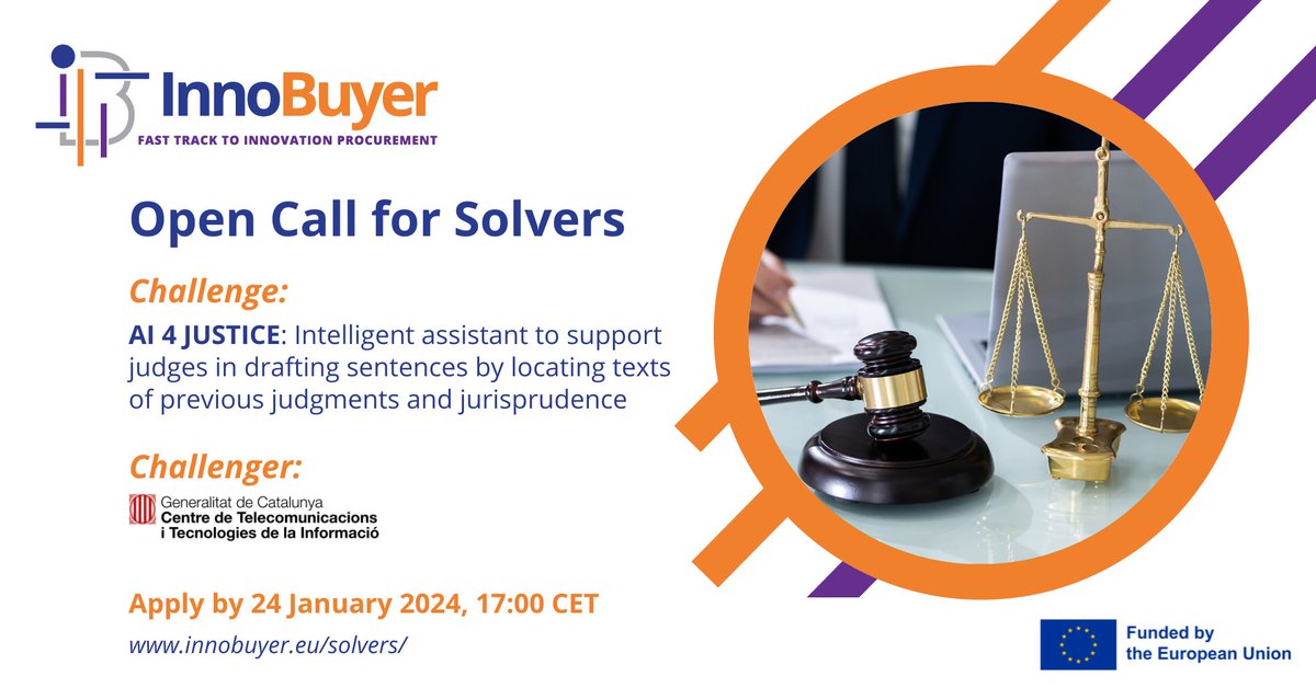 ⚖️#SMEs developing innovative solutions for the #justice sector: check the AI 4 JUSTICE challenge!
CTTI is looking for an Intelligent assistant to support judges in drafting sentences.
Learn how to apply for our Call for Solvers, to address this challenge:
bit.ly/innobuyer-solv…