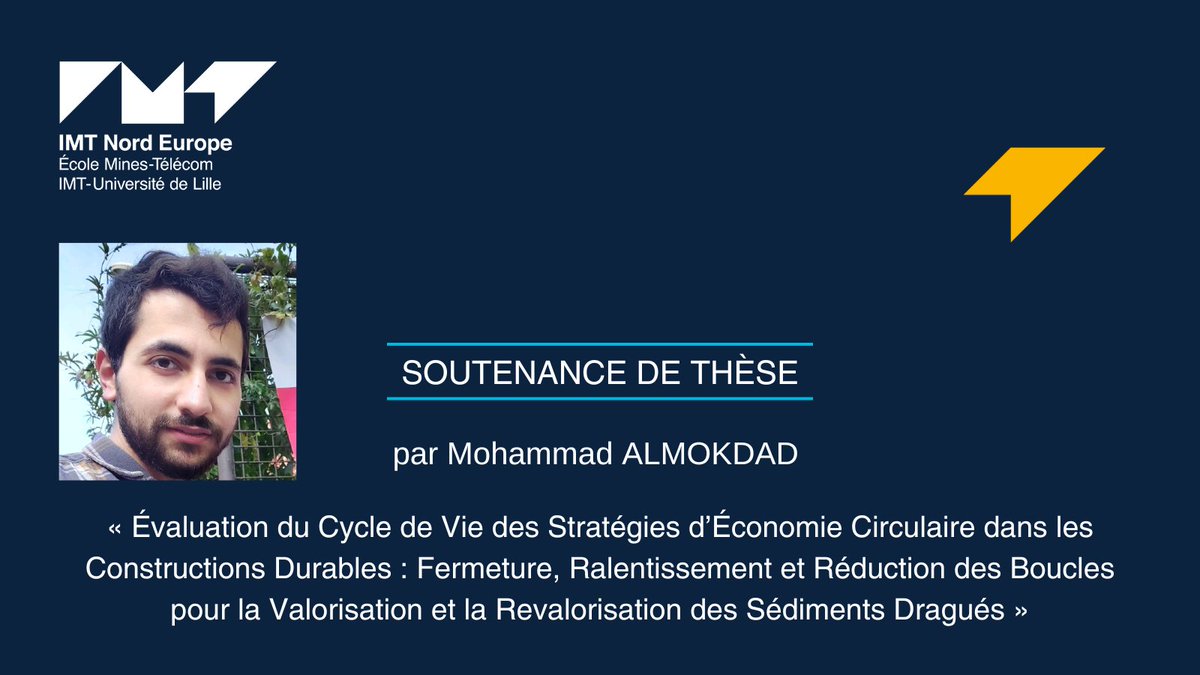 📅 27 novembre - 14h 
📍 IMT Nord Europe site de Lahure à Douai.
Soutenance de #thèse par Mohammad Almokdad de notre Centre d'Enseignement de #Recherche et d'#Innovation #Matériaux et #Procédés

Retrouvez la présentation sur ⤵⤵ 
recherche.imt-nord-europe.fr/agenda/soutena…

#economiecirculaire