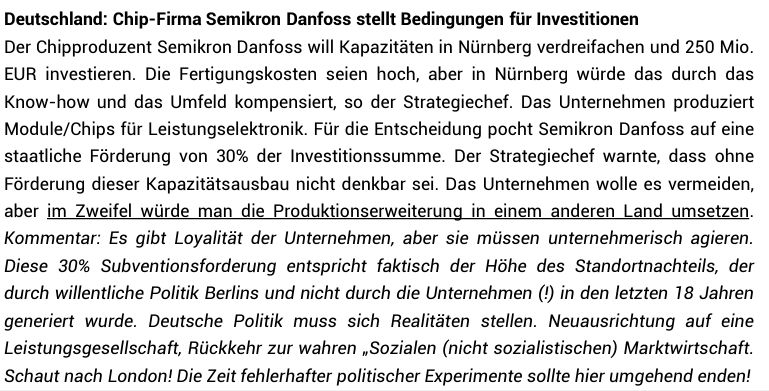 Semikron Danfoss fordert 30% Subvention für angedachte Verdreifachung der Kapazitäten in Nürnberg, bei 250 Mio € Investitionen. Ansonsten würde Investition im Ausland erfolgen.
