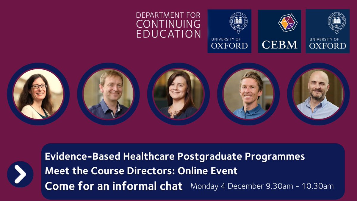 CebmOxford's tweet photo. Considering taking a PhD or postgraduate taught programme in Evidence-Based Health Care? 
Sign up for our online event to meet our course directors.  Hear about our DPhils, MScs and PG Certs and ask questions in our Q &amp; A session.  Find out more here: https://t.co/xtMaz1WFZF https://t.co/64o305gDom