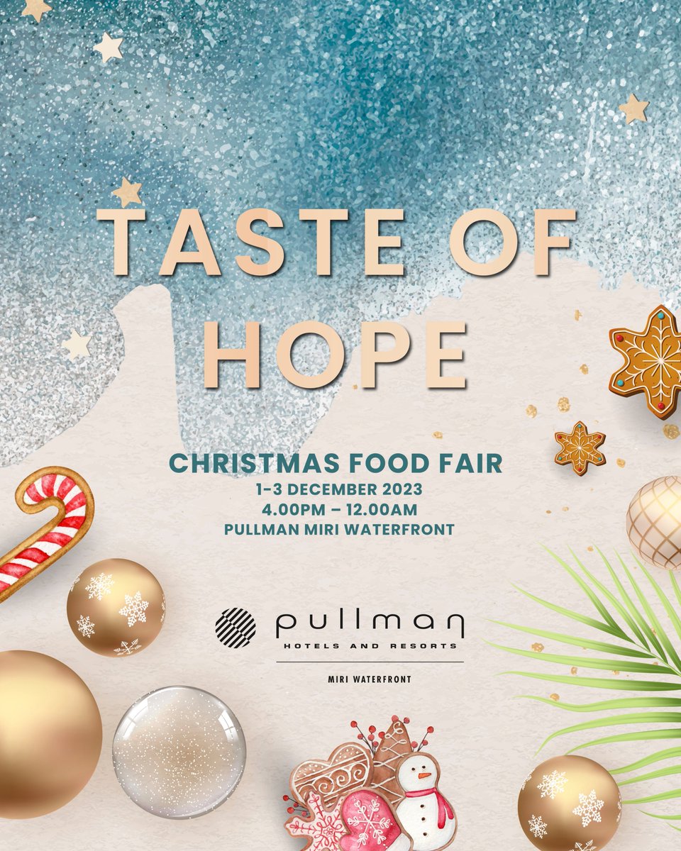 pullmanmiri's tweet photo. Save the dates for the Taste of Hope Christmas Food Fair at Pullman Miri Waterfront!

🌟 Embrace the spirit of the season with our commitment to support and empower our local community.

Kindly be in touch with us via WhatsApp through this link:  https://t.co/QohYlXzfYP https://t.co/swBumfvE2m