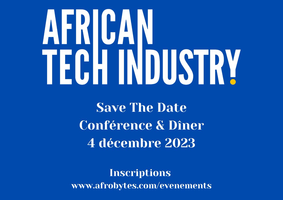 Dîner-conférence African Tech Industry le 4 décembre à Paris. Programme sur : afrobytes.com/evenements