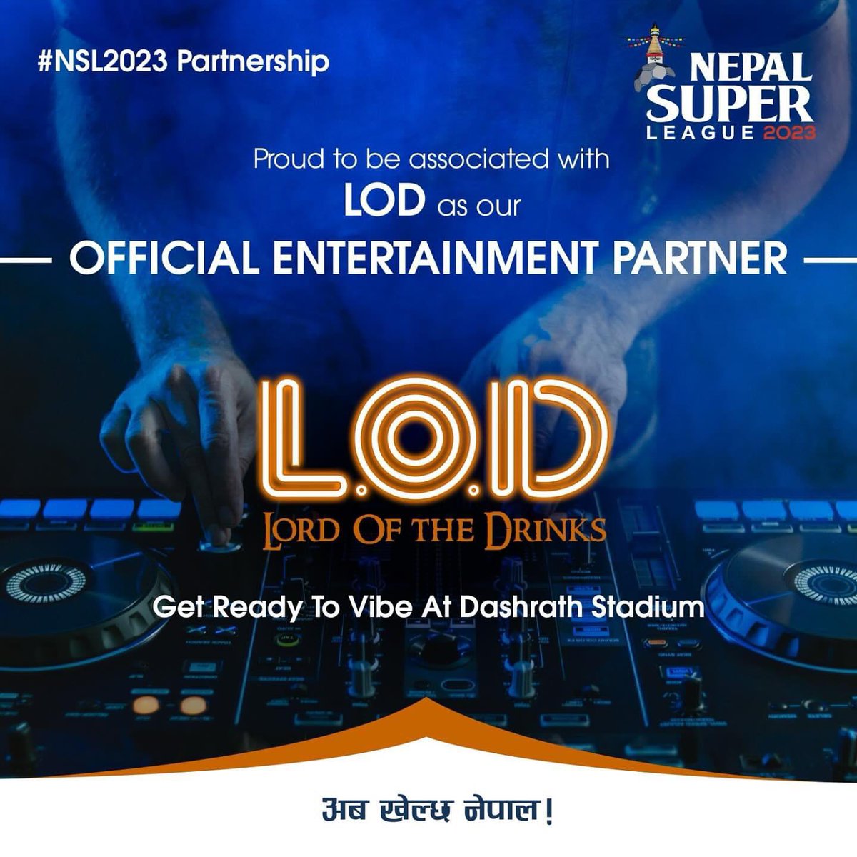 NSL is thrilled to announce LOD -Lord of the drinks as our Official Entertainment Partner! Get ready for electrifying vibes with our live DJ booth! 

#nepalsuperleague #NSL2023 #nslseaon2 #abakhelchanepal #LOD

LOD - Lord of the Drinks