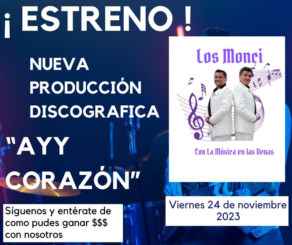 LosMonci2019's tweet photo. 🎵 Descubre la melodía del éxito financiero con Los Monci. 💰 Este viernes 24 de noviembre lanzan su romántica producción discográfica "Ayy corazón". Haz clic para reservar 👉 https://t.co/5IBs8nbtQX
 y más información y contratar a Los Monci:👉https://t.co/LNhXXdlXeW  🚀 https://t.co/18bvUo5yU9