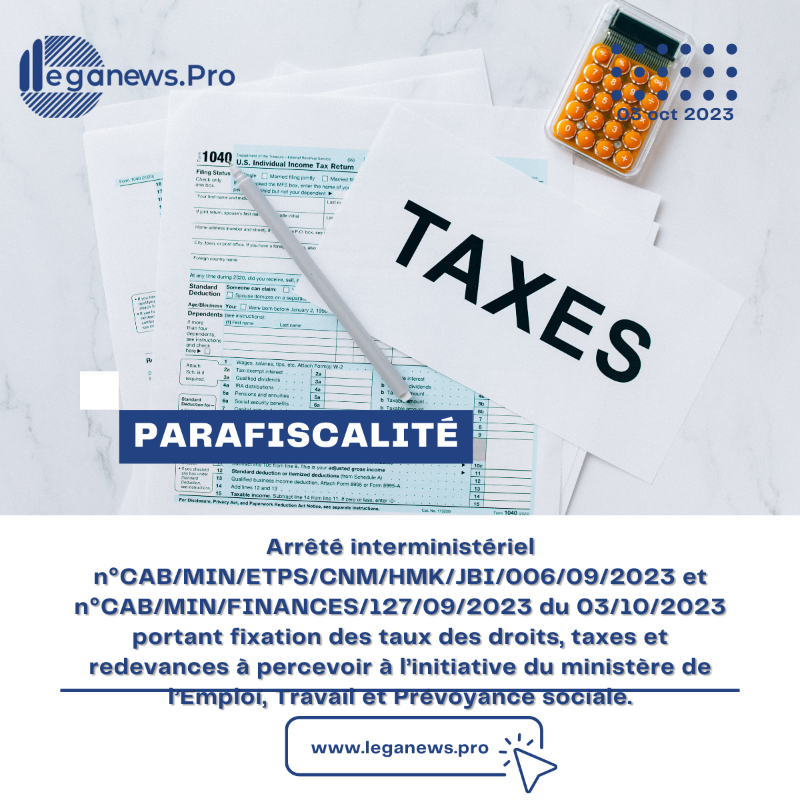 leganewspro's tweet photo. #Taxes : Cet Arrêté interministériel fixe les taux des droits, taxes et redevances à percevoir à l’initiative du ministère de l’Emploi, Travail et Prévoyance sociale, notamment ceux relatifs aux droits d’octroi de la carte du travail pour étranger.