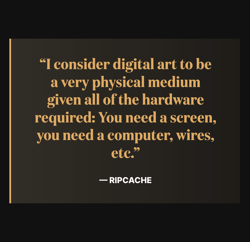 nft_bazaario's tweet photo. “With that said, I consider digital art to be a very physical medium given all of the hardware required: You need a screen, you need a computer, wires, etc,” #RIPCACHE #nft #nftbazaar #digitalart #nftcollection https://t.co/EkOQUlqcFc