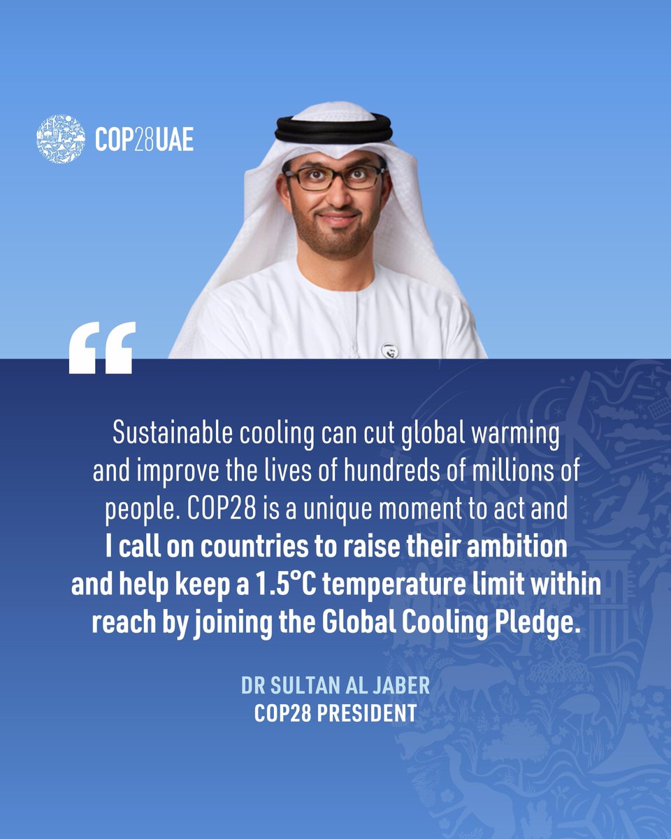 COP28_UAE's tweet photo. Ahead of the launch of the Global Cooling Pledge during COP28, Dr. Sultan Al Jaber has reaffirmed his call for nations to elevate their ambitions, emphasizing the need for a unified and robust response to the cooling challenge.
Learn more: https://t.co/uDpJM0T9r1
#DrSultanAlJaber #ClimateActionNow #COP28