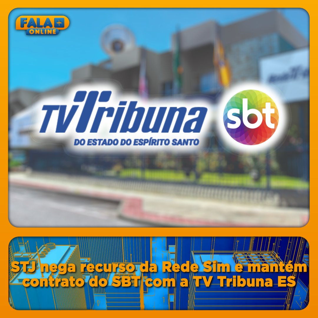 falamaisonline's tweet photo. STJ nega recurso da Rede Sim e mantém contrato do SBT com a TV Tribuna ES.
https://t.co/VQc97p18rr

#RedeSim #TVTribunaES #SBT #FalaMaisOnline https://t.co/9UjyraPTTO