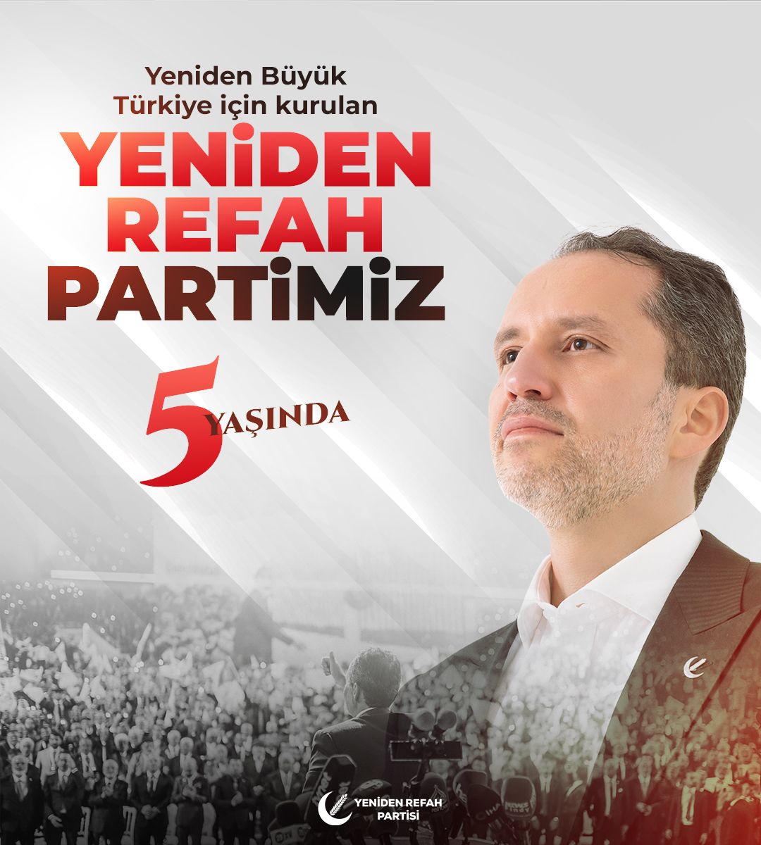 Yeniden Büyük Türkiye için kurulan Yeniden Refah Partimiz 5 yaşında!